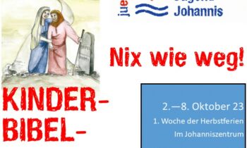 Nix wie weg! Kinderbibelwoche im Herbst 2023