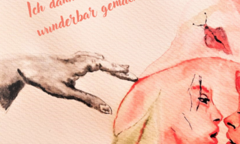 Weil ich wunderbar gemacht bin…