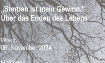 Auch Sterben will gelernt sein! Vom Umgang mit dem Tod
