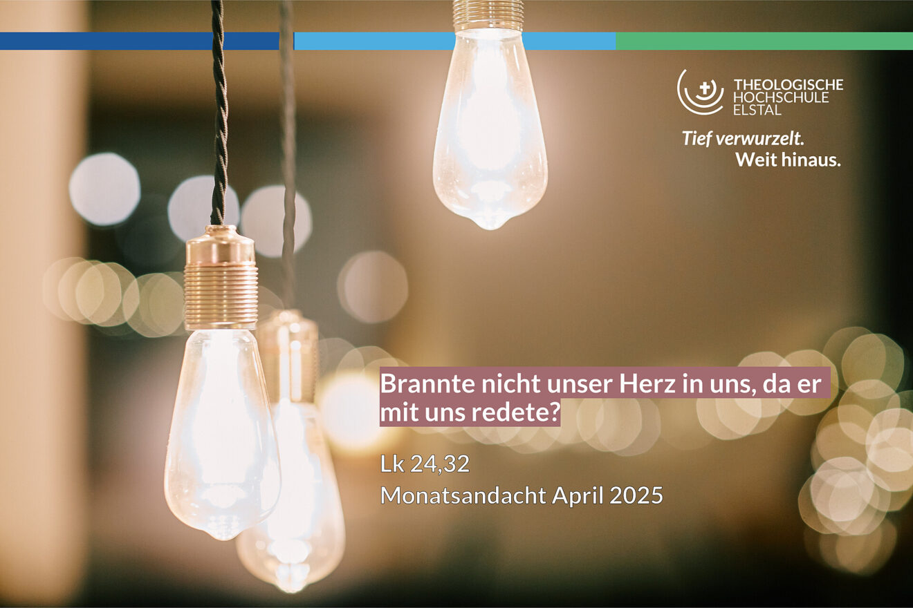 Gott sei Dank, es brennt! Gedanken zum Monatsspruch April 2025