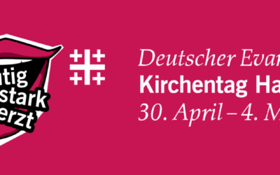 Kirchentag 2025: Mutig. Stark. Beherzt. – Wir waren dabei!