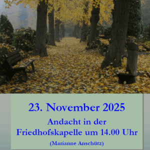 Andacht zum Ewigkeitssonntag 2025