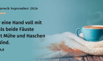 Es ist genug! Andacht zum Monatsspruch September 2026