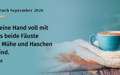 Es ist genug! Andacht zum Monatsspruch September 2026